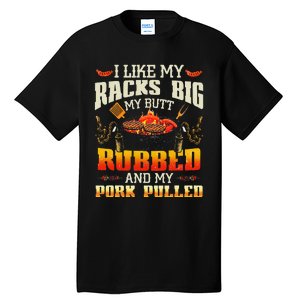 I Like Racks Big And Pork Pulled Bbq Humor Tall T-Shirt