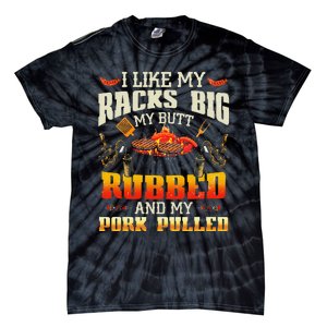 I Like Racks Big And Pork Pulled Bbq Humor Tie-Dye T-Shirt