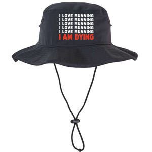 I Love Running I Am Dying Funny Running Marathon Legacy Cool Fit Booney Bucket Hat