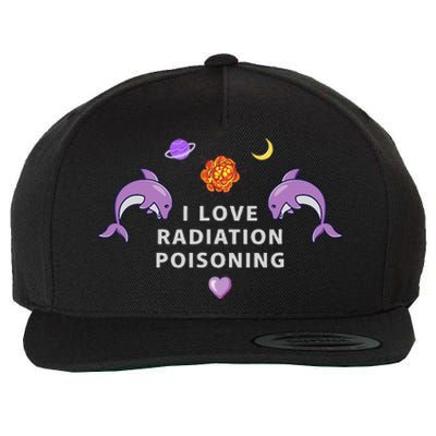 I Love Radiation Poisoning Wool Snapback Cap