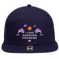 I Love Radiation Poisoning 7 Panel Mesh Trucker Snapback Hat