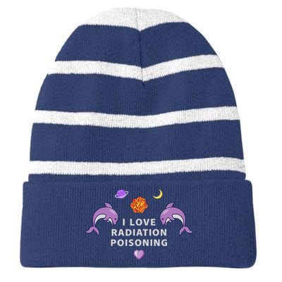 I Love Radiation Poisoning Striped Beanie with Solid Band