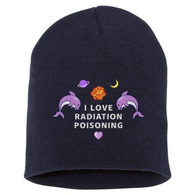 I Love Radiation Poisoning Short Acrylic Beanie