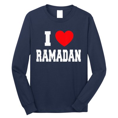 I Love Ramadan Ramadan Kareem Mubarak Long Sleeve Shirt