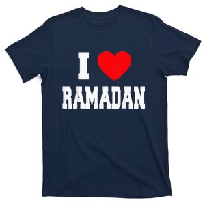 I Love Ramadan Ramadan Kareem Mubarak T-Shirt