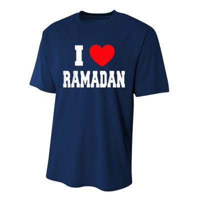 I Love Ramadan Ramadan Kareem Mubarak Performance Sprint T-Shirt