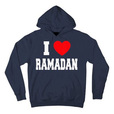 I Love Ramadan Ramadan Kareem Mubarak Tall Hoodie