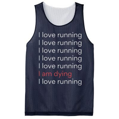 I Love Running I Am Dying Funny Running Marathon Mesh Reversible Basketball Jersey Tank