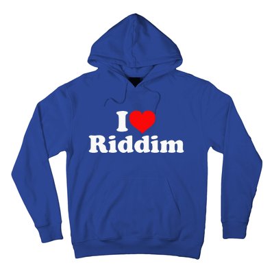 I Love Riddim Hoodie