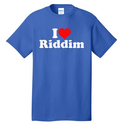 I Love Riddim Tall T-Shirt