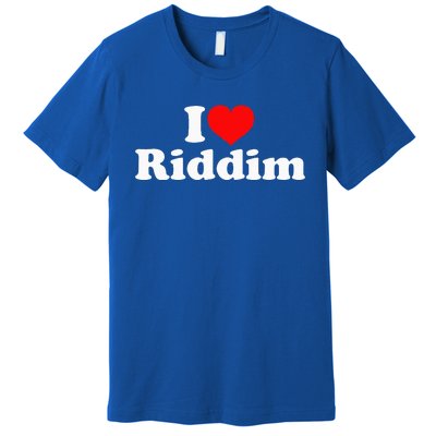 I Love Riddim Premium T-Shirt