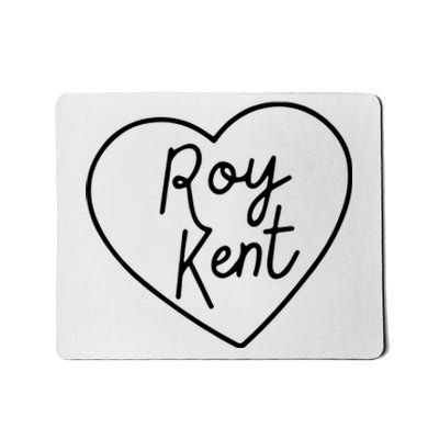 I Love Roy Kent Mousepad