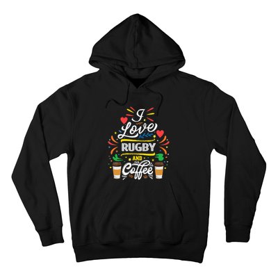 I Love RUGBY And Coffee Meme Hoodie