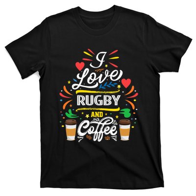 I Love RUGBY And Coffee Meme T-Shirt