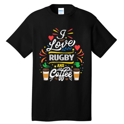 I Love RUGBY And Coffee Meme Tall T-Shirt