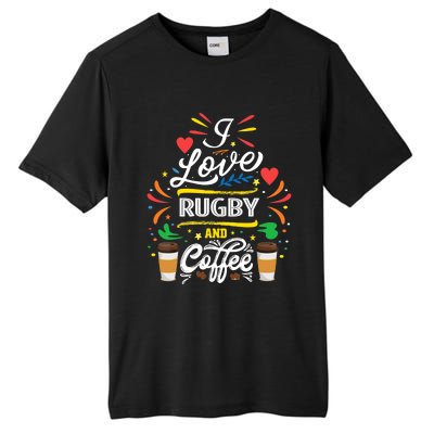 I Love RUGBY And Coffee Meme Tall Fusion ChromaSoft Performance T-Shirt