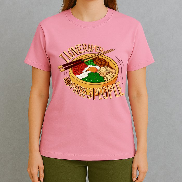 I Love Ramen Noodles And Maybe 3 People T-Shirt