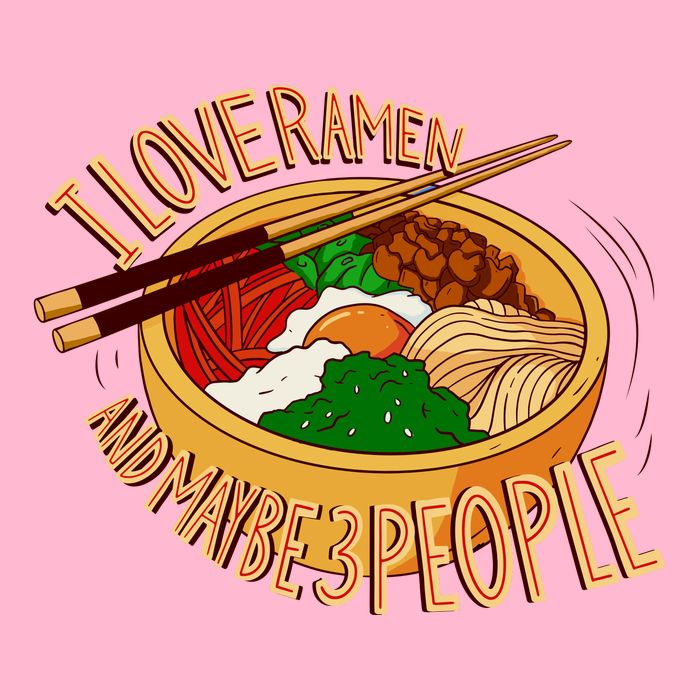 I Love Ramen Noodles And Maybe 3 People T-Shirt