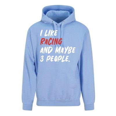 I Like Racing And Maybe 3 People Race Car Cute Gift Unisex Surf Hoodie