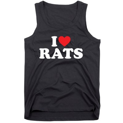 I Love Rats I Heart Rats I Love Rats Tank Top