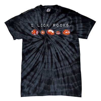 I Lick Rocks Agate Collector Tie-Dye T-Shirt