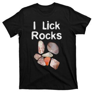 I Lick Rocks Agate Collector Geologist Mineral Design T-Shirt