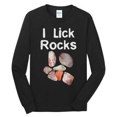 I Lick Rocks Agate Collector Geologist Mineral Design Tall Long Sleeve T-Shirt