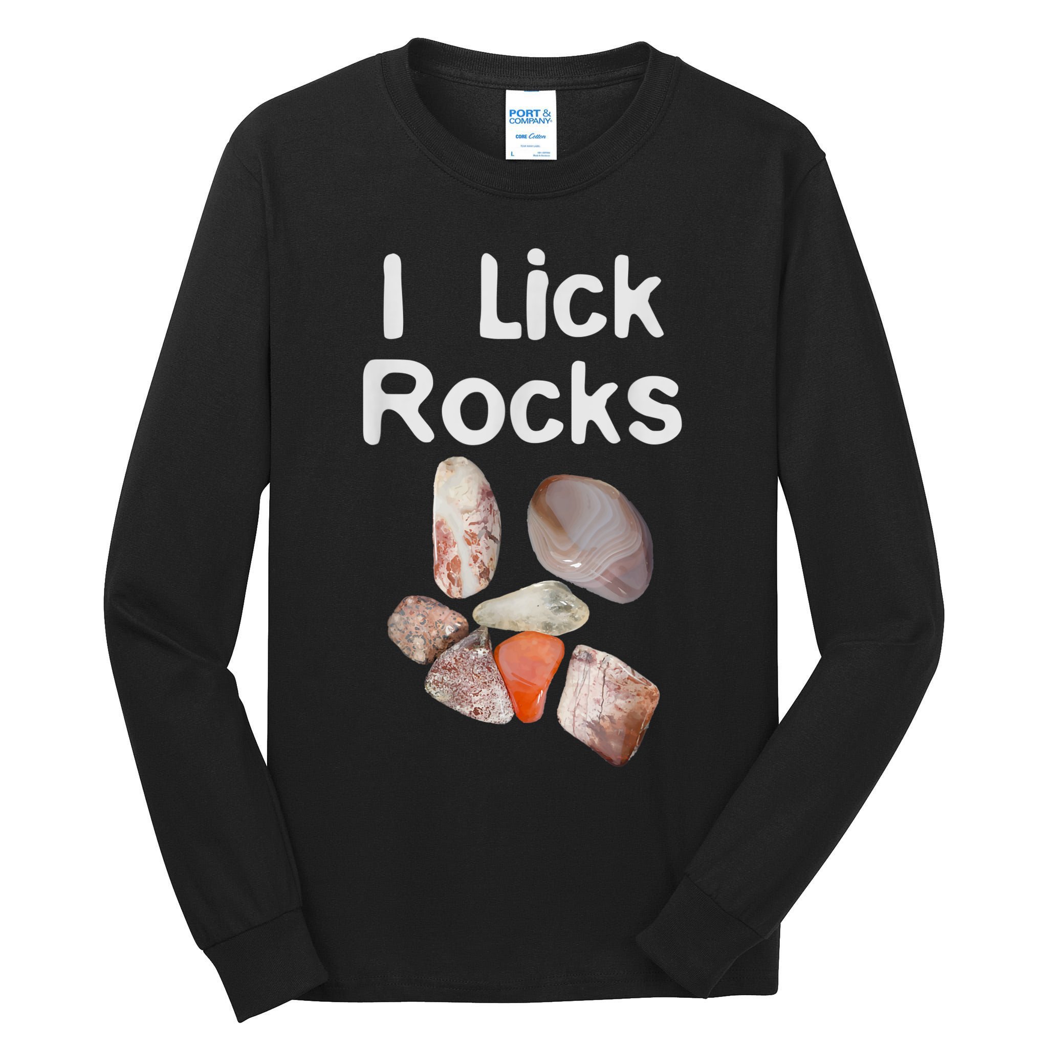 I Lick Rocks Agate Collector Geologist Mineral Design Tall Long Sleeve T-Shirt