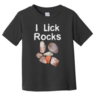 I Lick Rocks Agate Collector Geologist Mineral Design Toddler T-Shirt