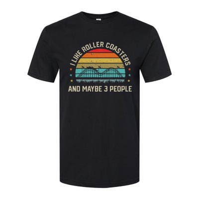 I Like Roller Coasters & Maybe 3 People Amusement Park Softstyle® CVC T-Shirt