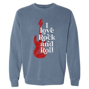 I Love Rock And Roll Garment-Dyed Sweatshirt