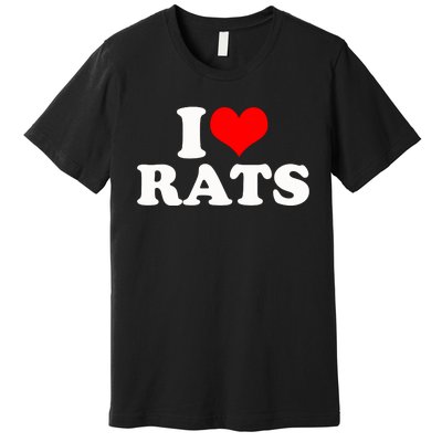 I Love Rats Premium T-Shirt