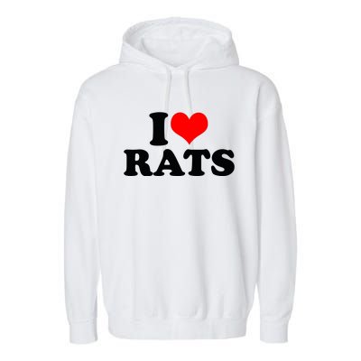 I Love Rats Garment-Dyed Fleece Hoodie