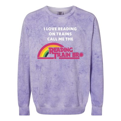 I Love Reading On Trains Call Me The Reading Train Bro Colorblast Crewneck Sweatshirt