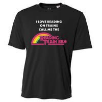 I Love Reading On Trains Call Me The Reading Train Bro Cooling Performance Crew T-Shirt