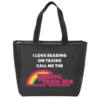 I Love Reading On Trains Call Me The Reading Train Bro Zip Tote Bag