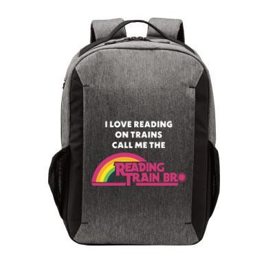 I Love Reading On Trains Call Me The Reading Train Bro Vector Backpack