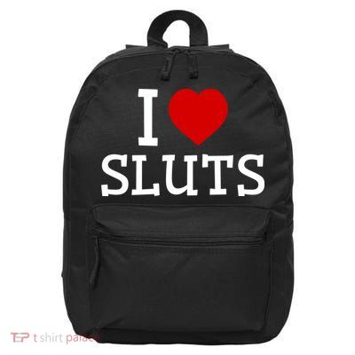 I Love Sluts I Heart Sluts Red Heart Love Sluts 16 in Basic Backpack