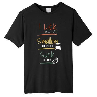 I Lick Salt Swallow Tequila Suck Lime Cinco De Mayo Gift Tall Fusion ChromaSoft Performance T-Shirt