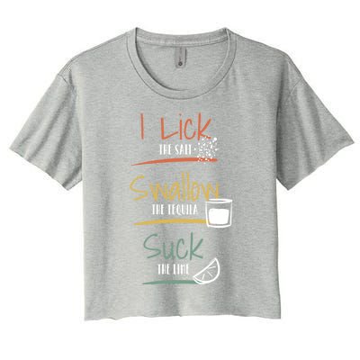 I Lick Salt Swallow Tequila Suck Lime Cinco De Mayo Gift Women's Crop Top Tee