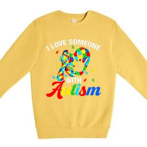 I Love Someone With Autism Awareness Gift Premium Crewneck Sweatshirt