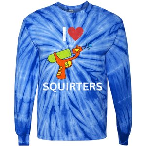 I Love Squirters Tie-Dye Long Sleeve Shirt