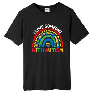 I Love Someone With Autism Awareness Gift Tall Fusion ChromaSoft Performance T-Shirt