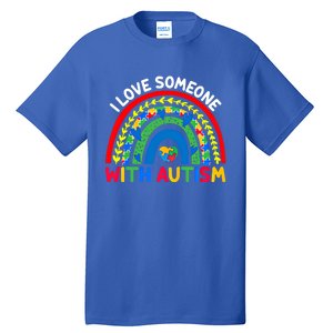 I Love Someone With Autism Awareness Gift Tall T-Shirt