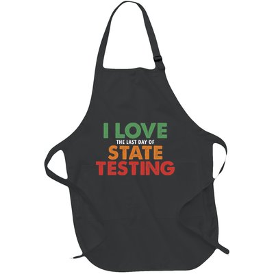 I Love State Testing Funny State Testing Day STAAR Test Day Full-Length Apron With Pockets