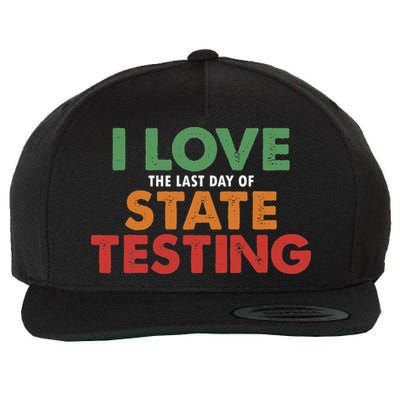 I Love State Testing Funny State Testing Day STAAR Test Day Wool Snapback Cap
