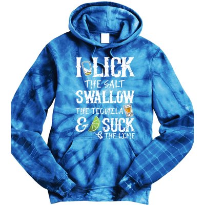 I Lick Salt Swallow Tequila Suck Lime Cinco De Mayo Cute Gift Tie Dye Hoodie