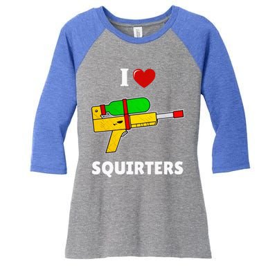 I Love Squirters Heart Design I Love Squirters Women's Tri-Blend 3/4-Sleeve Raglan Shirt