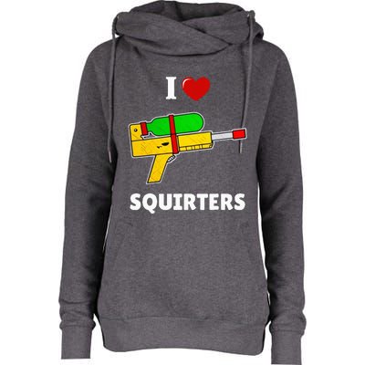 I Love Squirters Heart Design I Love Squirters Womens Funnel Neck Pullover Hood