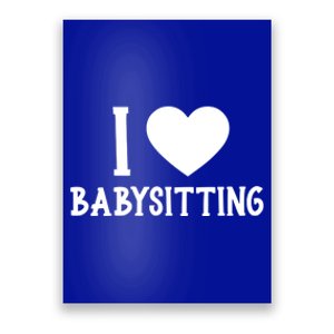 I Love Sitting Sitter Great Gift Poster